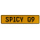 SPICY 09  - Yellow Aluminum Street Sign Mancave Euro Plate Name Door Sign Wall