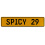 SPICY 29  - Yellow Aluminum Street Sign Mancave Euro Plate Name Door Sign Wall