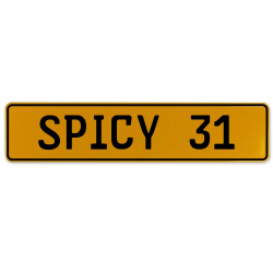 SPICY 31  - Yellow Aluminum Street Sign Mancave Euro Plate Name Door Sign Wall