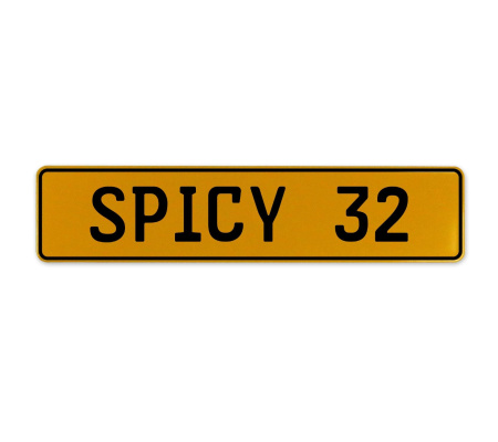SPICY 32  - Yellow Aluminum Street Sign Mancave Euro Plate Name Door Sign Wall