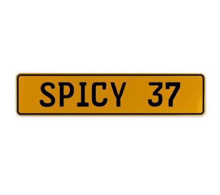 SPICY 37  - Yellow Aluminum Street Sign Mancave Euro Plate Name Door Sign Wall
