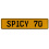 SPICY 70  - Yellow Aluminum Street Sign Mancave Euro Plate Name Door Sign Wall
