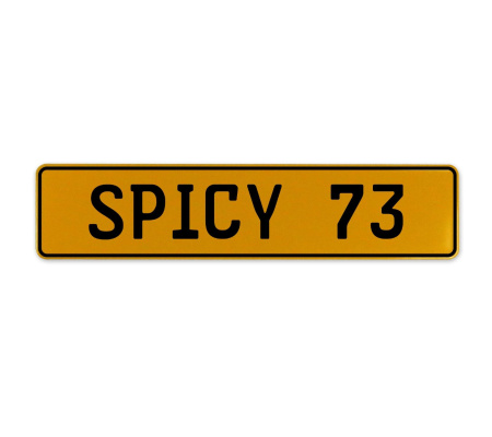 SPICY 73  - Yellow Aluminum Street Sign Mancave Euro Plate Name Door Sign Wall