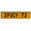 SPICY 73  - Yellow Aluminum Street Sign Mancave Euro Plate Name Door Sign Wall