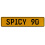 SPICY 90  - Yellow Aluminum Street Sign Mancave Euro Plate Name Door Sign Wall