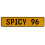 SPICY 96  - Yellow Aluminum Street Sign Mancave Euro Plate Name Door Sign Wall