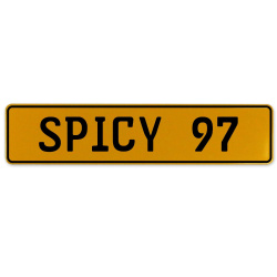 SPICY 97  - Yellow Aluminum Street Sign Mancave Euro Plate Name Door Sign Wall
