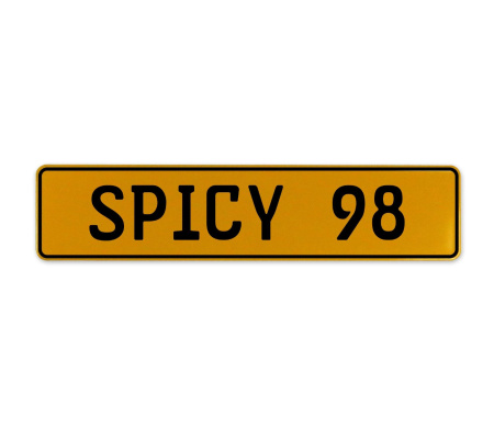 SPICY 98  - Yellow Aluminum Street Sign Mancave Euro Plate Name Door Sign Wall