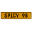 SPICY 98  - Yellow Aluminum Street Sign Mancave Euro Plate Name Door Sign Wall
