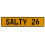 SALTY 26  - Yellow Aluminum Street Sign Mancave Euro Plate Name Door Sign Wall