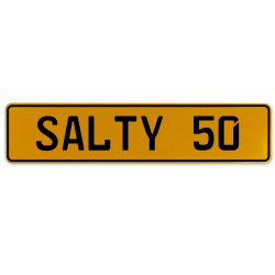 SALTY 50  - Yellow Aluminum Street Sign Mancave Euro Plate Name Door Sign Wall