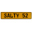 SALTY 52  - Yellow Aluminum Street Sign Mancave Euro Plate Name Door Sign Wall