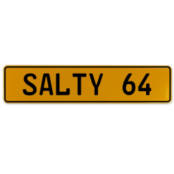SALTY 64  - Yellow Aluminum Street Sign Mancave Euro Plate Name Door Sign Wall