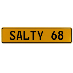 SALTY 68  - Yellow Aluminum Street Sign Mancave Euro Plate Name Door Sign Wall