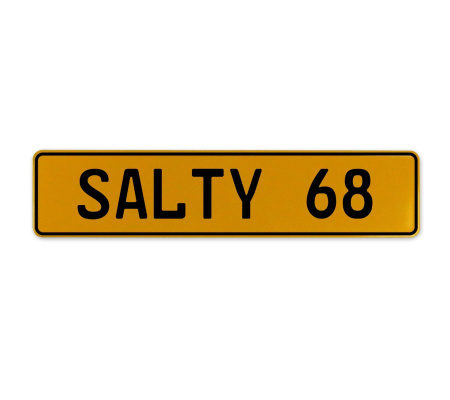 SALTY 68  - Yellow Aluminum Street Sign Mancave Euro Plate Name Door Sign Wall