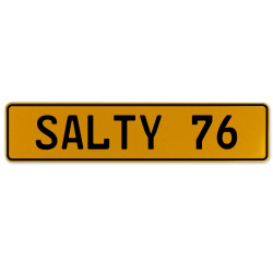 SALTY 76  - Yellow Aluminum Street Sign Mancave Euro Plate Name Door Sign Wall