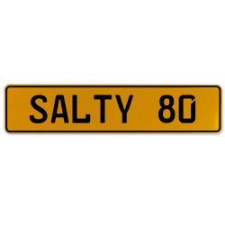 SALTY 80  - Yellow Aluminum Street Sign Mancave Euro Plate Name Door Sign Wall
