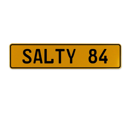 SALTY 84  - Yellow Aluminum Street Sign Mancave Euro Plate Name Door Sign Wall
