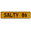 SALTY 86  - Yellow Aluminum Street Sign Mancave Euro Plate Name Door Sign Wall