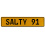 SALTY 91  - Yellow Aluminum Street Sign Mancave Euro Plate Name Door Sign Wall