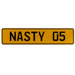 NASTY 05  - Yellow Aluminum Street Sign Mancave Euro Plate Name Door Sign Wall