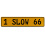 1 SLOW 66  - Yellow Aluminum Street Sign Mancave Euro Plate Name Door Sign Wall