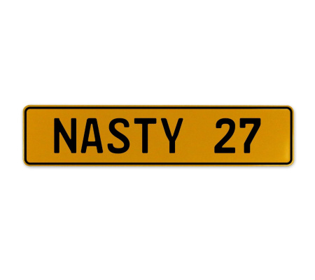 NASTY 27  - Yellow Aluminum Street Sign Mancave Euro Plate Name Door Sign Wall