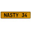 NASTY 34  - Yellow Aluminum Street Sign Mancave Euro Plate Name Door Sign Wall