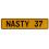 NASTY 37  - Yellow Aluminum Street Sign Mancave Euro Plate Name Door Sign Wall