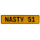 NASTY 51  - Yellow Aluminum Street Sign Mancave Euro Plate Name Door Sign Wall