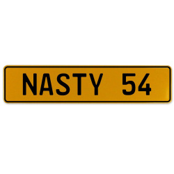 NASTY 54  - Yellow Aluminum Street Sign Mancave Euro Plate Name Door Sign Wall