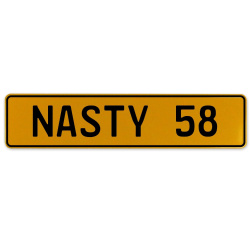 NASTY 58  - Yellow Aluminum Street Sign Mancave Euro Plate Name Door Sign Wall