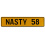NASTY 58  - Yellow Aluminum Street Sign Mancave Euro Plate Name Door Sign Wall