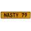 NASTY 79  - Yellow Aluminum Street Sign Mancave Euro Plate Name Door Sign Wall