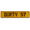 DIRTY 57  - Yellow Aluminum Street Sign Mancave Euro Plate Name Door Sign Wall