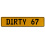 DIRTY 67  - Yellow Aluminum Street Sign Mancave Euro Plate Name Door Sign Wall