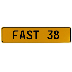 FAST 38  - Yellow Aluminum Street Sign Mancave Euro Plate Name Door Sign Wall