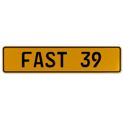 FAST 39  - Yellow Aluminum Street Sign Mancave Euro Plate Name Door Sign Wall
