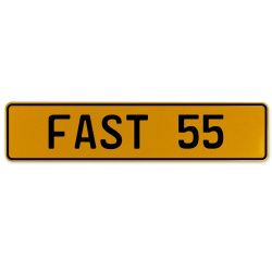 FAST 55  - Yellow Aluminum Street Sign Mancave Euro Plate Name Door Sign Wall