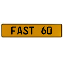 FAST 60  - Yellow Aluminum Street Sign Mancave Euro Plate Name Door Sign Wall