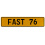 FAST 76  - Yellow Aluminum Street Sign Mancave Euro Plate Name Door Sign Wall