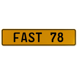 FAST 78  - Yellow Aluminum Street Sign Mancave Euro Plate Name Door Sign Wall