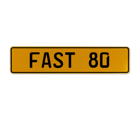 FAST 80  - Yellow Aluminum Street Sign Mancave Euro Plate Name Door Sign Wall