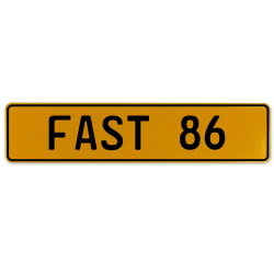 FAST 86  - Yellow Aluminum Street Sign Mancave Euro Plate Name Door Sign Wall