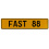 FAST 88  - Yellow Aluminum Street Sign Mancave Euro Plate Name Door Sign Wall