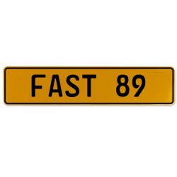 FAST 89  - Yellow Aluminum Street Sign Mancave Euro Plate Name Door Sign Wall