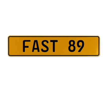 FAST 89  - Yellow Aluminum Street Sign Mancave Euro Plate Name Door Sign Wall