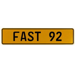 FAST 92  - Yellow Aluminum Street Sign Mancave Euro Plate Name Door Sign Wall