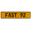 FAST 92  - Yellow Aluminum Street Sign Mancave Euro Plate Name Door Sign Wall