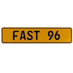 FAST 96  - Yellow Aluminum Street Sign Mancave Euro Plate Name Door Sign Wall